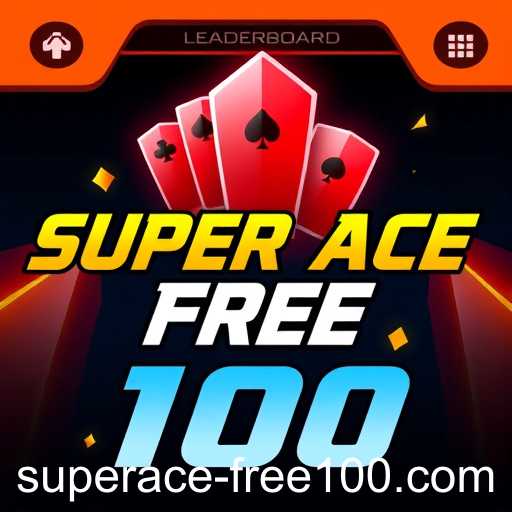 Exploring the 'Leaderboard' Game Category Featuring 'Super Ace Free 100'